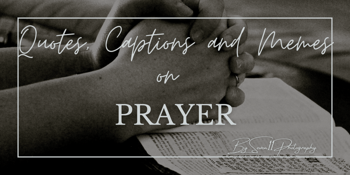 Helpful Quotes on Prayer as a Christian